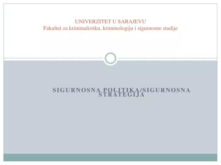 univerzitet u sarajevu fakultet za kriminalistiku kriminologiju i sigurnosne studije