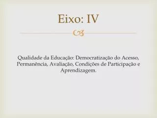 eixo iv