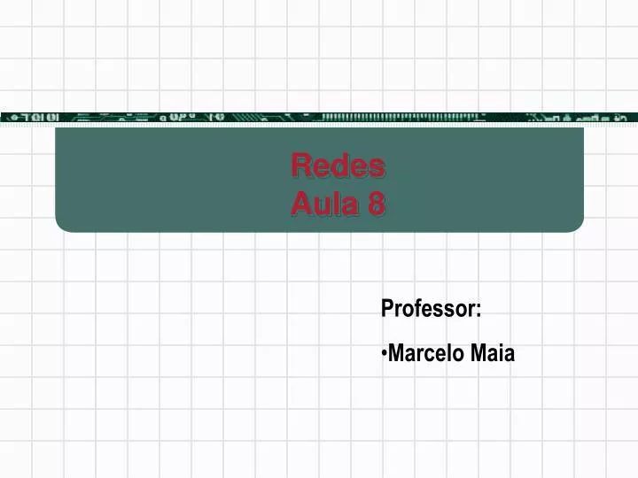 redes aula 8
