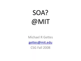 SOA? @MIT