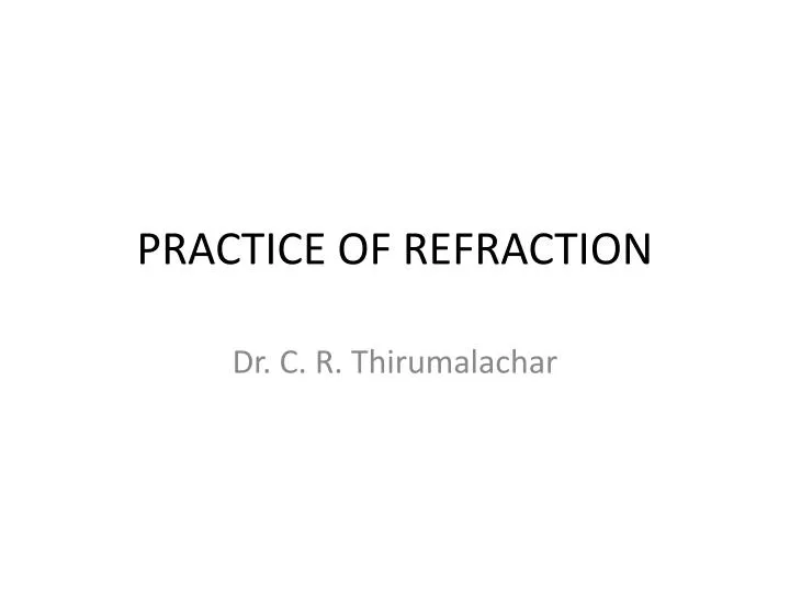 practice of refraction