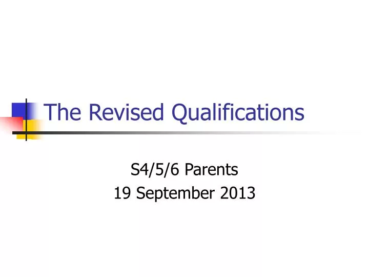 the revised qualifications
