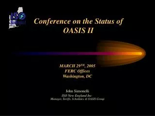 Conference on the Status of OASIS II