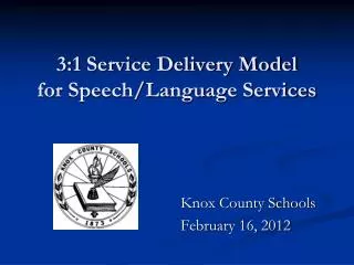 3:1 Service Delivery Model for Speech/Language Services