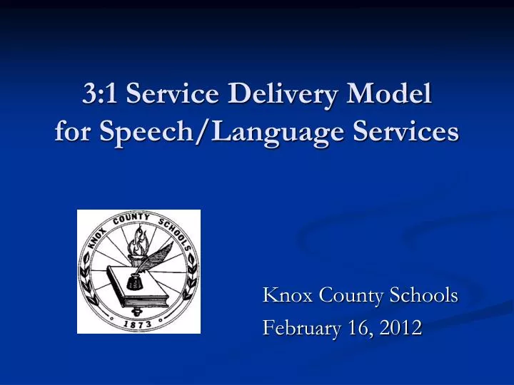 3 1 service delivery model for speech language services