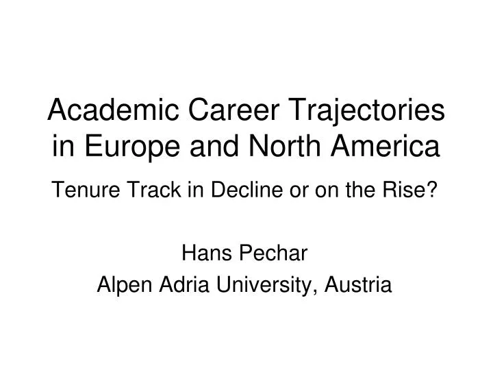 academic career trajectories in europe and north america