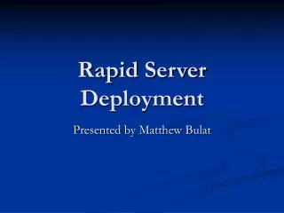 Rapid Server Deployment