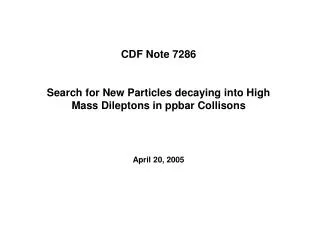 CDF Note 7286 Search for New Particles decaying into High Mass Dileptons in ppbar Collisons