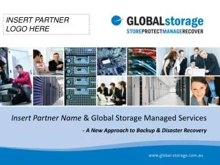 Insert Partner Name &amp; Global Storage Managed Services