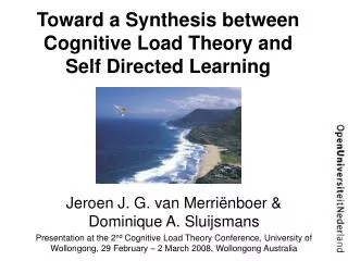 Toward a Synthesis between Cognitive Load Theory and Self Directed Learning