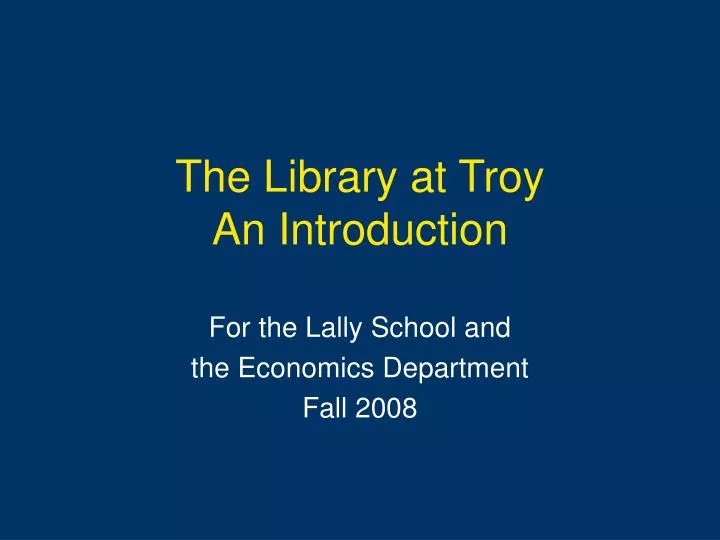 the library at troy an introduction