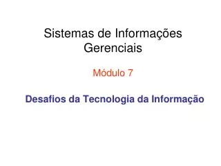 sistemas de informa es gerenciais m dulo 7