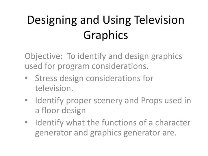 designing and using television graphics