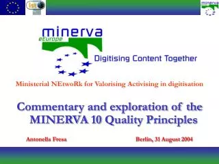 Commentary and exploration of the MINERVA 10 Quality Principles