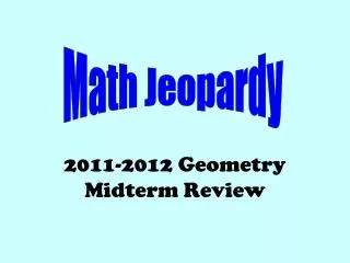 2011-2012 Geometry Midterm Review