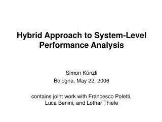Hybrid Approach to System-Level Performance Analysis