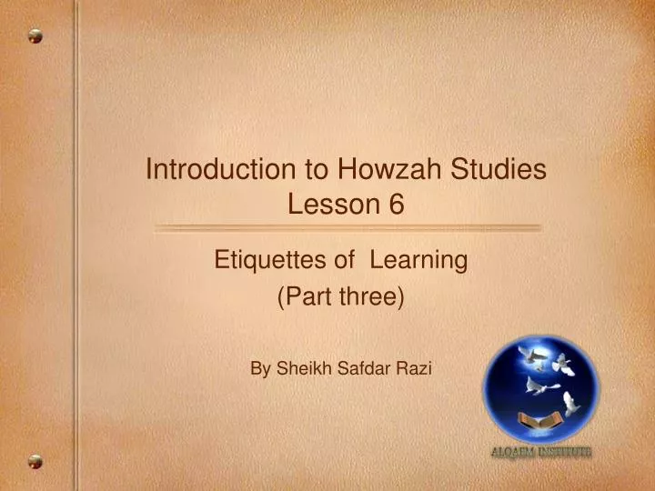 introduction to howzah studies lesson 6