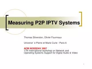 Measuring P2P IPTV Systems