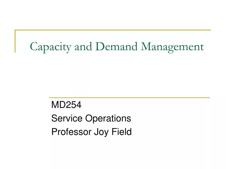 capacity and demand management