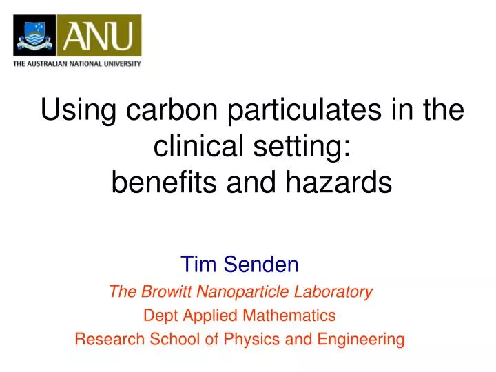 using carbon particulates in the clinical setting benefits and hazards