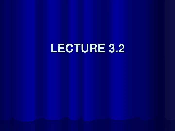 lecture 3 2