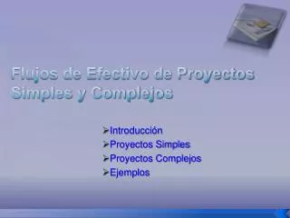 flujos de efectivo de proyectos simples y complejos