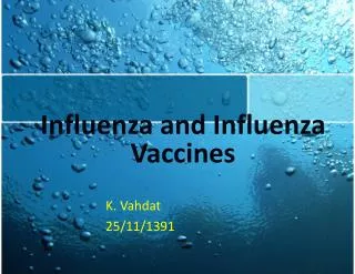 Influenza and Influenza Vaccines