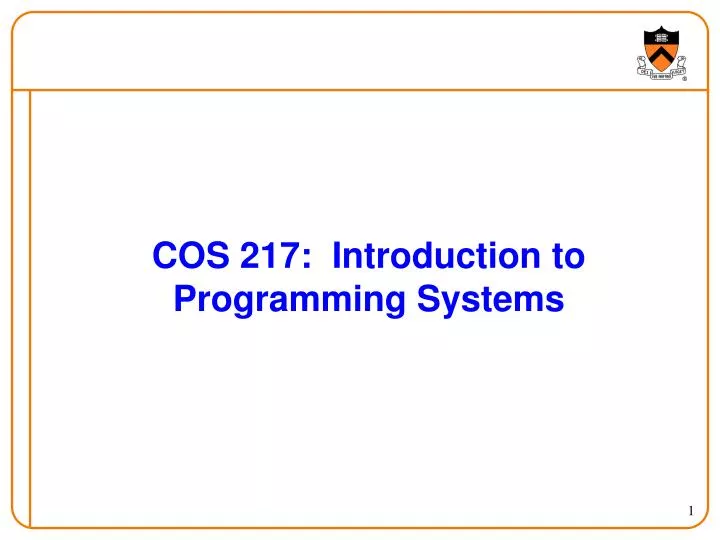 cos 217 introduction to programming systems