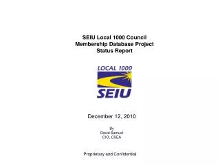 SEIU Local 1000 Council Membership Database Project Status Report