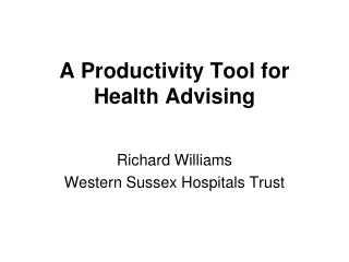 A Productivity Tool for Health Advising