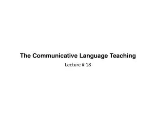 The Communicative Language Teaching
