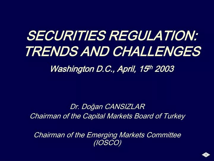 securities regulation trends and challenges washington d c april 15 th 2003