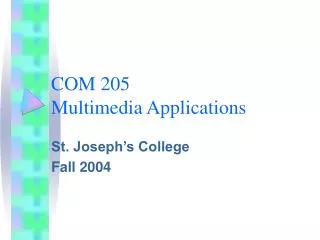 COM 205 Multimedia Applications