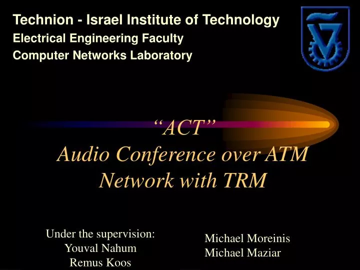 act audio conference over atm network with trm
