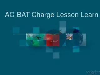 AC-BAT Charge Lesson Learn