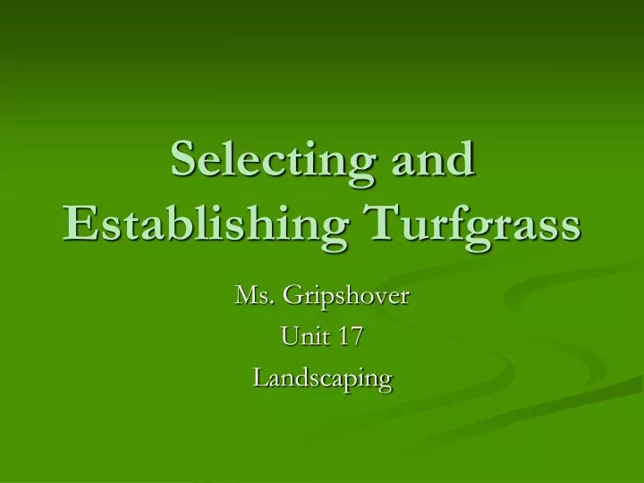 selecting and establishing turfgrass