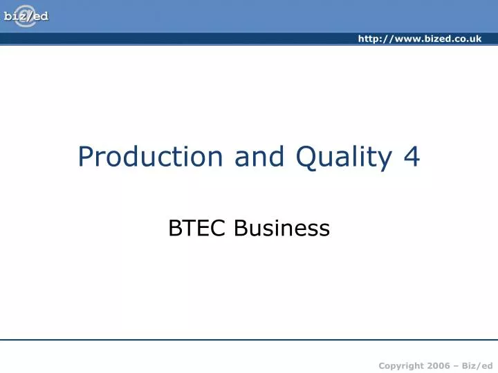 production and quality 4