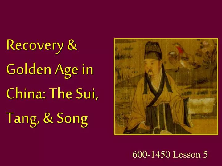 recovery golden age in china the sui tang song