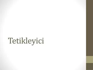 tetikleyici