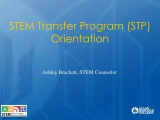 STEM Transfer Program (STP) Orientation