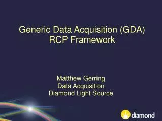 Generic Data Acquisition (GDA) RCP Framework