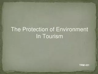 The Protection of Environment In Tourism