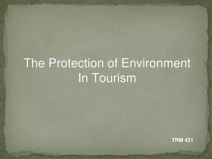 the protection of environment in tourism