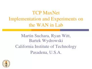 TCP MaxNet Implementation and Experiments on the WAN in Lab