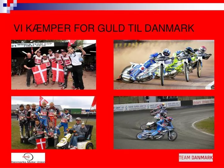 vi k mper for guld til danmark