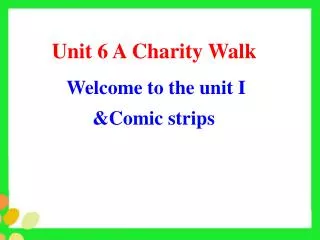 Unit 6 A Charity Walk