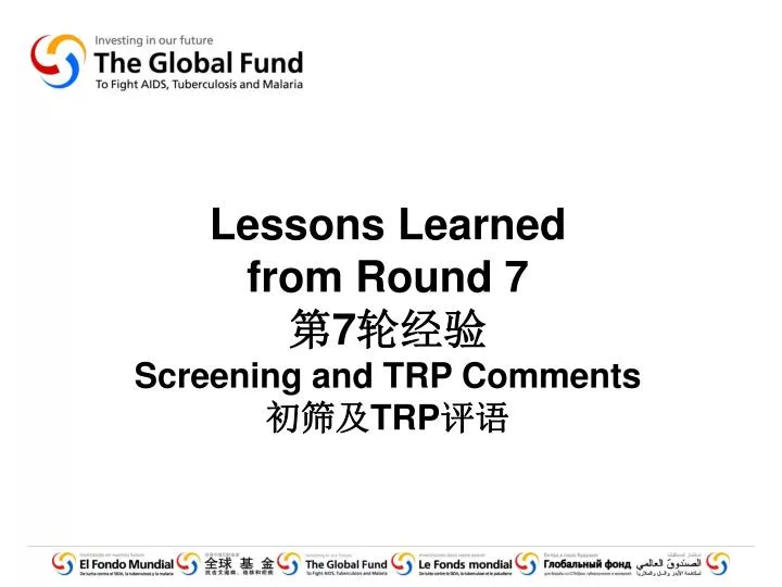 lessons learned from round 7 7 screening and trp comments trp