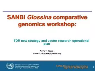SANBI Glossina comparative genomics workshop: