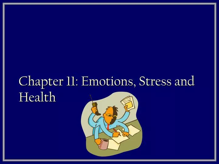 chapter 11 emotions stress and health