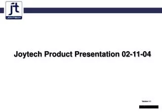 Joytech Product Presentation 02-11-04